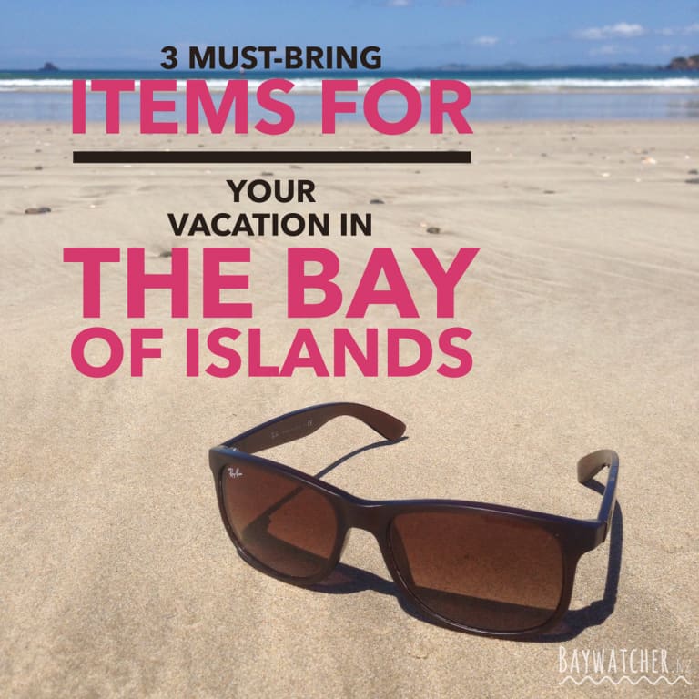 3 must-bring items for your vacation in the Bay of Islands